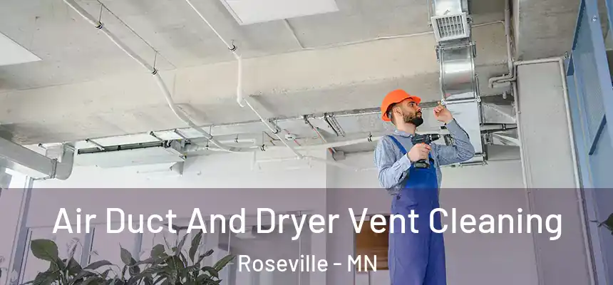  Air Duct And Dryer Vent Cleaning Roseville - MN