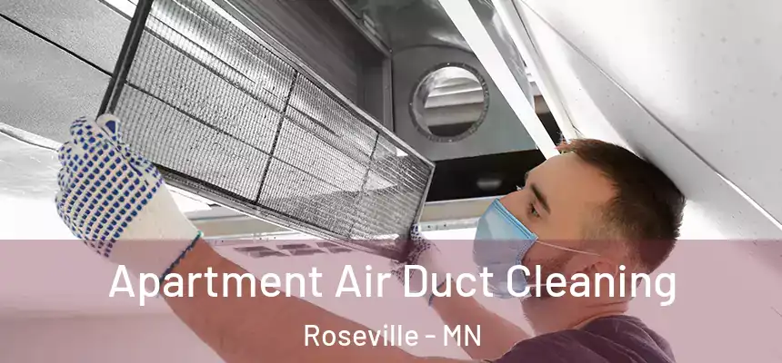  Apartment Air Duct Cleaning Roseville - MN