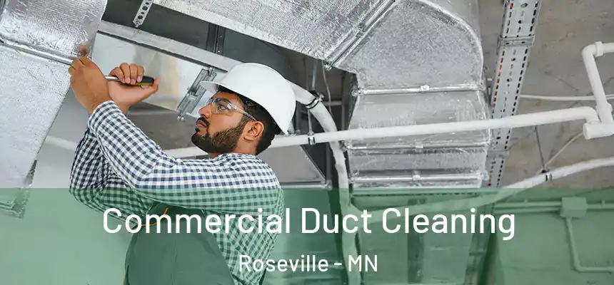  Commercial Duct Cleaning Roseville - MN
